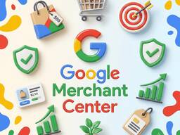 Google Merchant Center - Товары в поиске Google